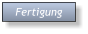 Fertigung